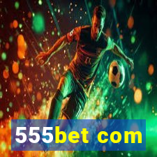 555bet com